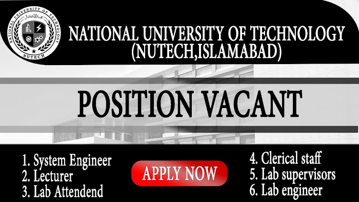 NUTECH Jobs 2021 , Support Staff and Faculty Jobs at NUTECH , Jobs Vacancies In Islamabad 