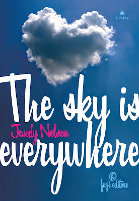 Anteprima: "The sky is everywhere" di Jandy Nelson