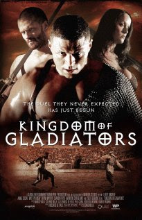 Kingdom Of Gladiators 2011