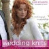 Get Result Wedding Knits: Handmade Gifts for Every Member of the Wedding Party Ebook by Cousins, Suss (Hardcover)