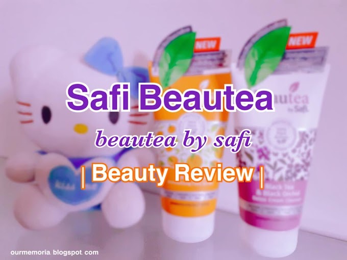 Beautea by SAFI melindungi kulit wajah daripada kekotoran persekitaran masa kini