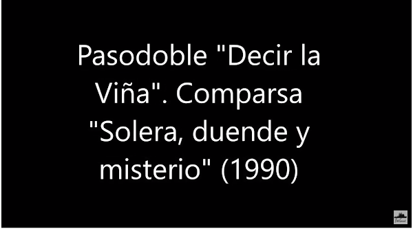 Pasodoble "Decir la Viña". Comparsa "Solera, Duende y Misterio" (1990)