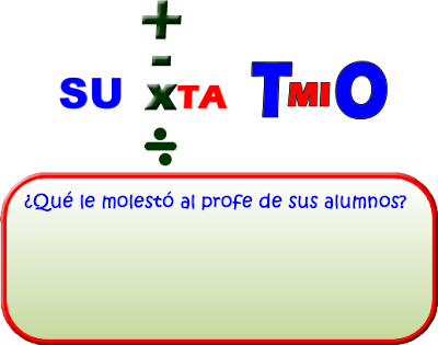 Retos Matemáticos,Problemas matemáticos, Acertijos matemáticos, problemas de ingenio matemático, Desafíos matemáticos, Jeroglíficos, problemas para pensar, Problemas para descifrar, Día del Maestro, Día del Profesor