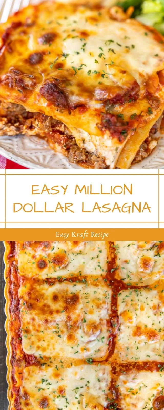 EASY MILLION DOLLAR LASAGNA