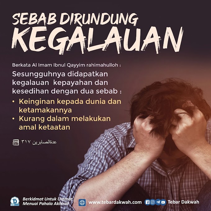 SEBAB DIRUNDUNG KEGALAUAN