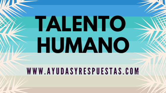 TALENTO HUMANO