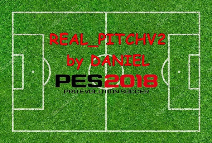 Real Pitch | V2 | PES2018 | By Daniel [24.07.2018]