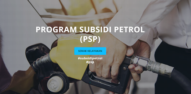 Semak Kelayakan Menerima Program Subsidi Petrol (PSP)