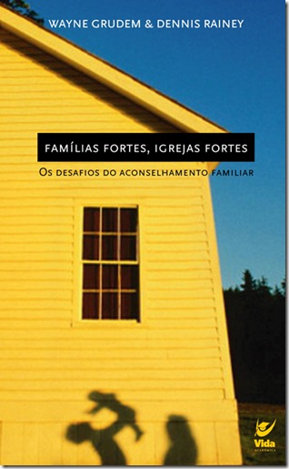familias fortes igrejas fortes