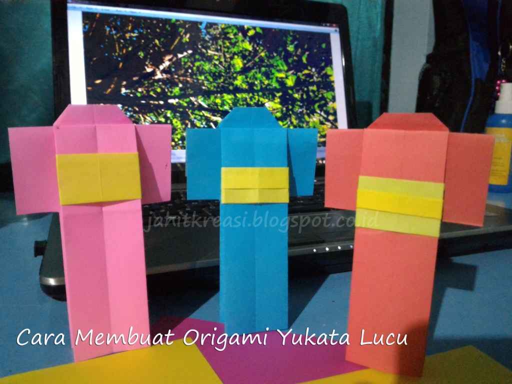  Cara  Membuat  Origami  Yukata Lucu Berbagi Tutorial Aneka 