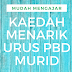 KAEDAH MENARIK URUS PBD MURID