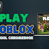 How To Play Roblox On School Chromebook 2023