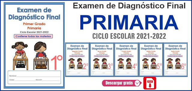  Examen de Diagnóstico Final Todos los Grados Primaria