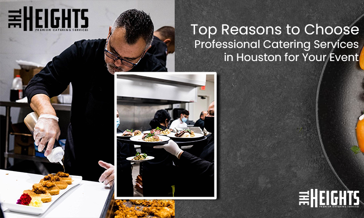 Professional Catering Services in Houston