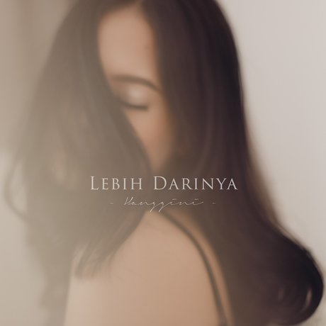 Download Lagu Hanggini- Lebih Darinya Mp3