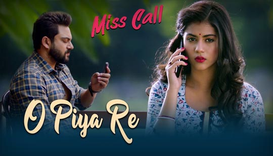 O Piya Re Lyrics by Madhuraa Bhattacharya from Miss Call