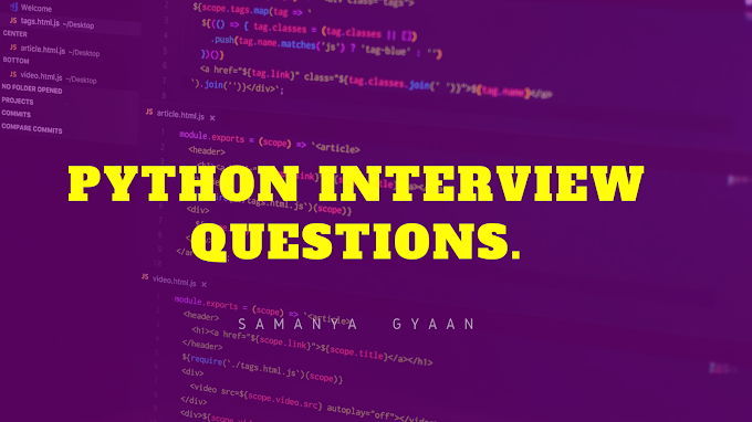 "Python Basic Interview Questions" for "Beginners" "Freshers" "Experienced"