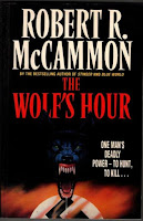 The Wolf's Hour by Robert R McCammon