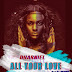 DOWNLOAD MUSIC: DHARNIEL - ALL YOUR LOVE