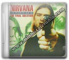 Nirvana - Outcesticide III: The Final Solution –1995