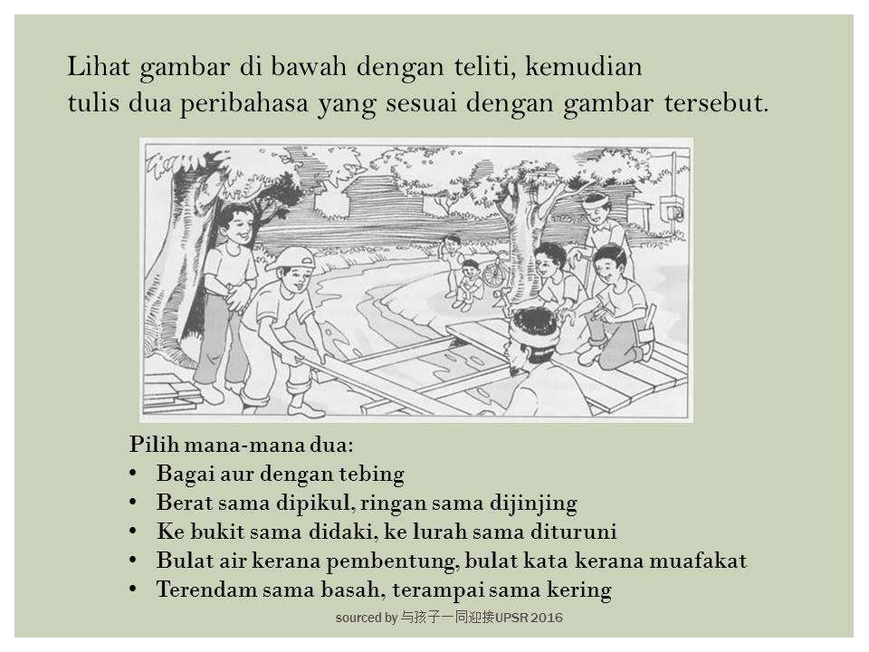 Contoh Jawapan Menulis Peribahasa Berdasarkan Gambar (UPSR 