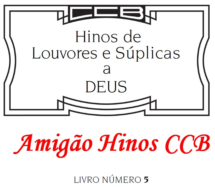 AMIGÃO HINOS CCB: HINÁRIO 5 - ORGANISTAS - AMIGÃO HINOS CCB