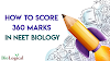 How to Score 360 marks in NEET Biology? - BioLogical