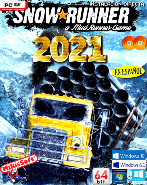 SNOW RUNNER A MUD RUNNER GAME - INSTALACION DIRECTA 2021 2 DVDS EN ESP 64 BITS - CONDUCCION AL MAXIMO NIVEL
