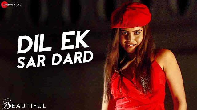 Dil Ek Sar Dard Lyrics - Beautiful | Pardhu