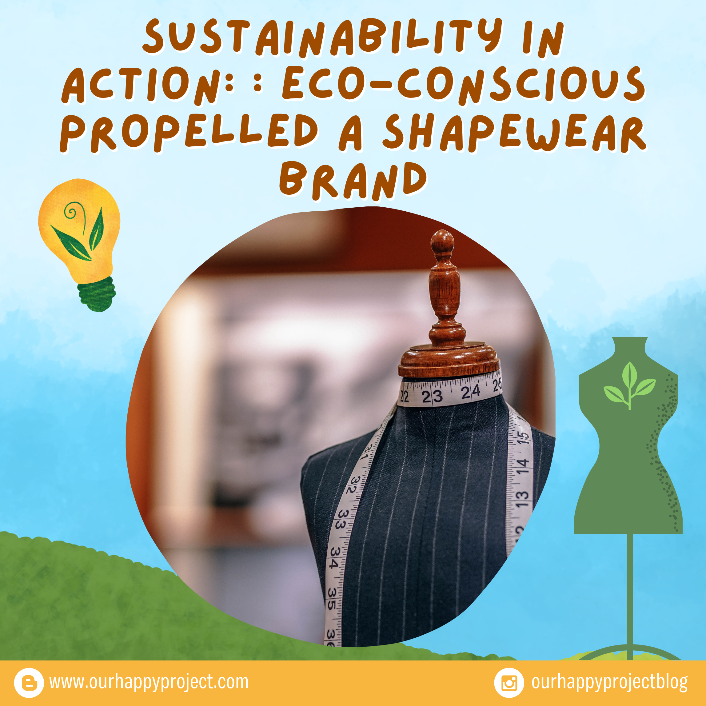 Sustainability in Action: Eco-Conscious Propelled a Shapewear Brand — Our  Happy Project