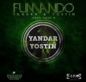 Yandar y Yostin - Fumando
