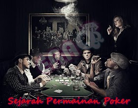 Sejarah Permainan Poker Pada Jaman Dahulu