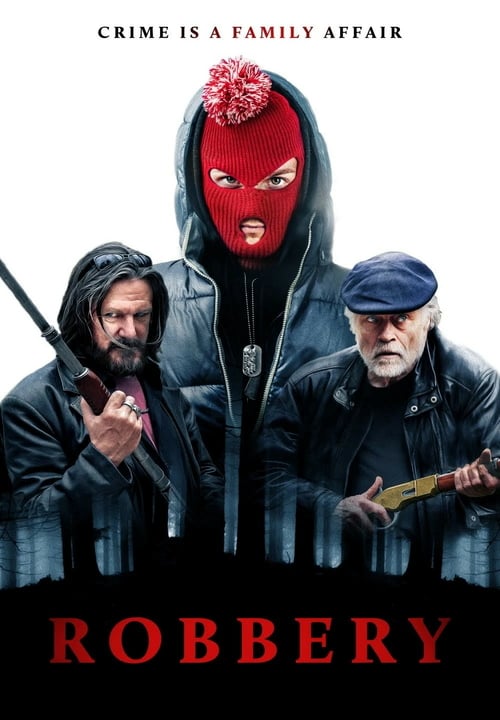Robbery 2018 Film Completo Streaming