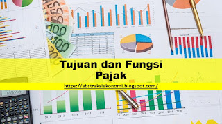 Tujuan dan Fungsi Pajak