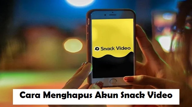 Cara Menghapus Akun Snack Video