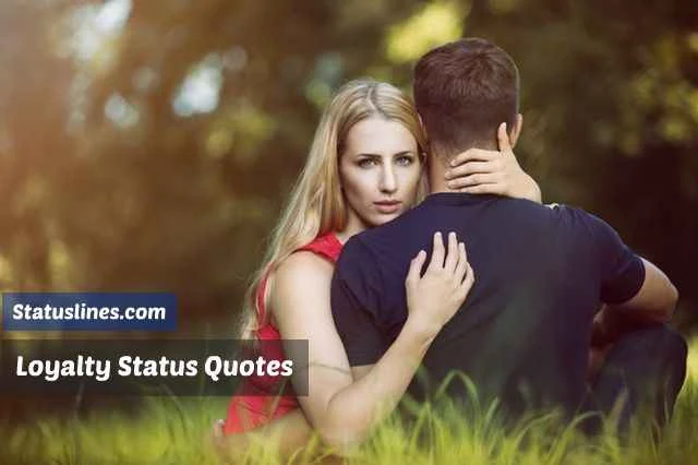 31 Best Loyalty Quotes for Whatsapp Facebook