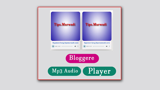 How To add Mp3 Audio Player in Blogger Post