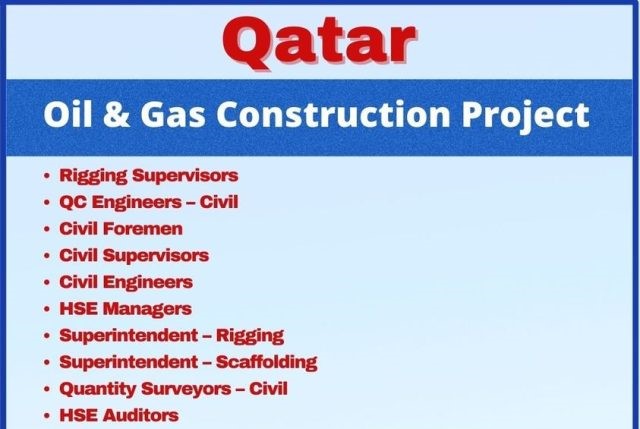 Hiring for Oil and Gas construction project in Qatar
