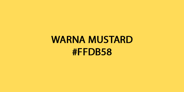 Pengertian Warna  Mustard  Dan Contohnya Ngeeneet