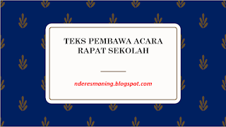 TEKS PEMBAWA ACARA KEGIATAN RAPAT BULANAN DI SEKOLAH  Assalamu'alaikum wr.wb.  Alhamdulillahirabbil 'Alamin kita sanjungkan kepada kehadirat Allah Swt, yang telah memberikan hidayah dan ma'unah-Nya kepada kita semua sehingga pada hari ini kita dapat menyambung silaturrohim kembali dalam agenda kegiatan rapat bulanan dalam keadaan sehat wal afiah, amin.  Sholawat dan salam senantiasa dengan penuh istiqomah kita hadiahkan kepada Baginda Rasul Muhammad saw, yang dengan keelokan akhlak dan teldannya hingga saat ini kita dapat membedakan antara hak yang batil di tengah kehidupan yang semakin jauh dari nilai ke-islaman. Semoga kelak di hari akhir nanti kita termasuk golongan orang-orang yang mendapatkan syafaat beliau, amin.  Bapak/ibu guru yang kami hormati...  Adapaun agenda rapat pada hari antara lain sebagai berikut:  Pembukaan Sambutan Kepala Madrasah Rapat Evaluasi Program Kerja Lain-lain Penutup/do'a Bapak/ibu yang kami hormati... Untuk acara yang pertama pembukaan. Agenda rapat pada hari ini akan dibuka dengan pembacaan istighosah. Dimohon kepada Bapak H.M. Musleh kami haturkan. Disampaikan terima kasih.  Bapak/ibu yang kami hormati... Untuk acara selanjutnya sambutan kepala madrasah. Yth. Bapak Ababal Ghussoh, M.Pd. kami haturkan. Dihaturkan terima kasih.  Bapak/ibu yang kami hormati... Dilanjutkan dengan rapat evaluasi program kerja madrasah.   Bapak/ibu yang kami hormati... Untuk acara selanjutnya lain-lain. Dimohon kepada bapak/ibu guru kami berikan waktu untuk menymapaikan masukan dan pendapatnya terkait dengan program madrasah.  Bapak/ibu yang kami hormati... Untuk acara selanjutnya penutup/do'a. Yang dalam hal ini akan dipimpin oleh Bapak Abdul Hamid Syam.   Bapak/ibu guru yang kami hormati... Demikian agenda rapat evaluasi program madrasah telah kita ikuti bersama. Saya selalu pembawa acara menyampaikan terima kasih atas perhatian dan mohon maaf atas segala kekhilafan.  Akhirul Kalam, Wasslamu'alaikum wr.wb.