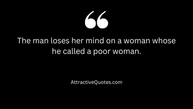 poor.woman.new.girl.quotes.country.girl.quotes.hot.girl.quotes.Attitude.Quotes.for.girls.black.strong.woman.quotes