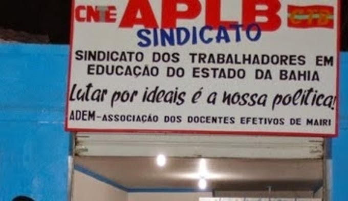 APLB/Sindicato Núcleo de Mairi informa que irá aderir a Greve Geral Nacional