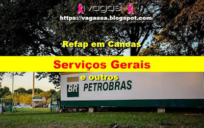 Estrutural RS abre vagas para Serviços Gerais, Montador e outros na REFAP em Canoas