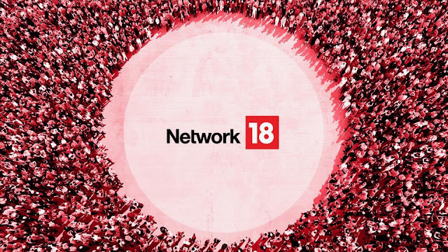 Network18 là tập đoàn truyền thông được yêu thích tại Ấn Độ  | Quan Dinh H. | Quan Dinh Writer |