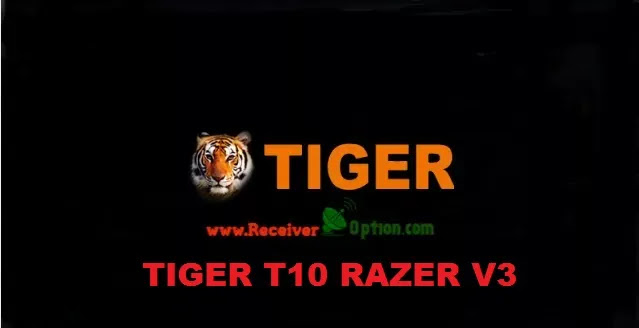 TIGER T10 RAZER V3 H265 HD RECEIVER NEW SOFTWARE V1.00 DECEMBER 07 2022