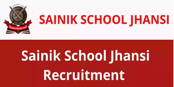 Sainik School Jhansi Jobs 2022