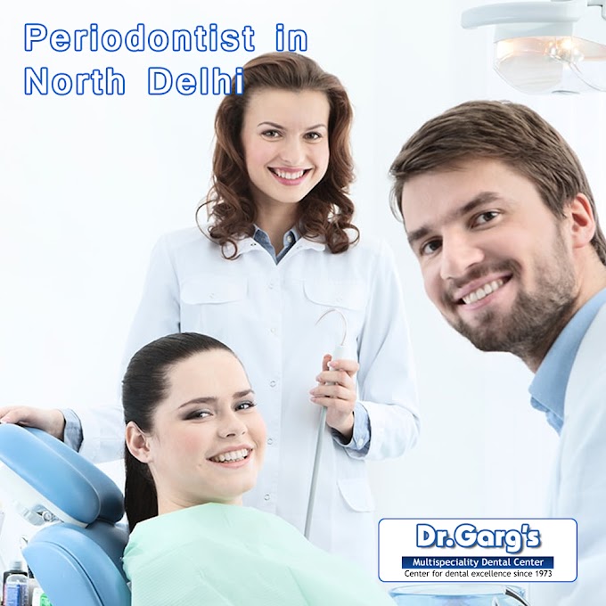 Finding Periodontist in North Delhi