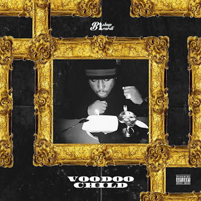 (New Mixtape)-@BishupBicardi "Voodoo Child"