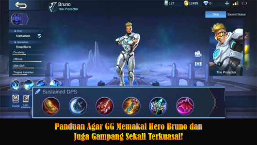 Panduan Agar GG Memakai Hero Bruno dan Juga Gampang Sekali Terkuasai!