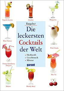 Die leckersten Cocktails der Welt